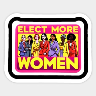 Elect More Women - Support Women in Politics Sticker